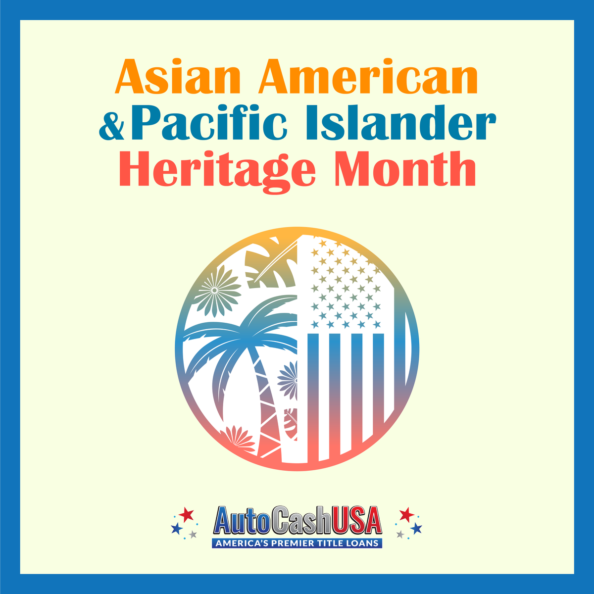 AutocashU's tweet photo. Celebrating the rich tapestry of Asian American and Pacific Islander heritage! 🌺 At Auto Cash USA, we honor the incredible contributions, diverse cultures, and inspiring stories that have shaped our community and nation.

#AAPIHM #AsianAmerican #PacificIslander #AutoCashUSA https://t.co/eanJ6Or7v4