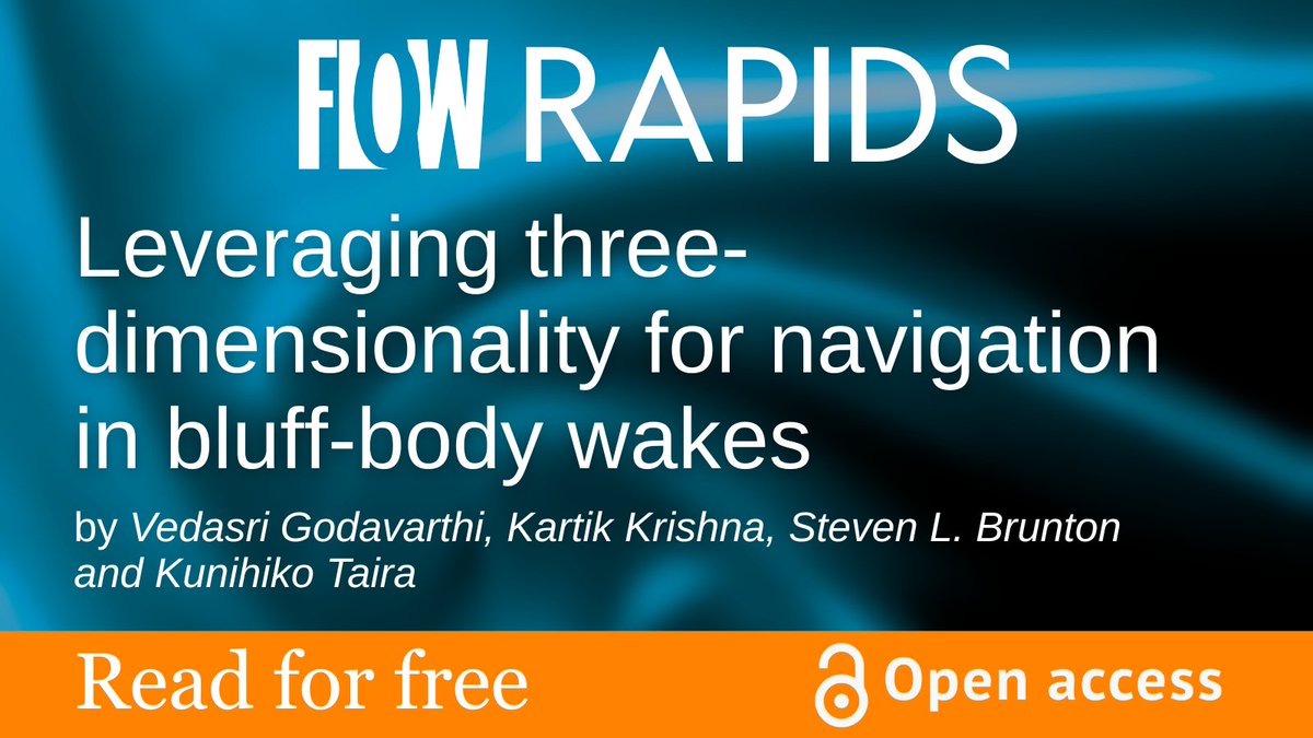 Read a new #openaccess Flow Rapids article: "Leveraging three-dimensionality for navigation in bluff-body wakes" by Vedasri Godavarthi, Kartik Krishna, Steven L. Brunton and Kunihiko Taira 📚 cup.org/4mmNFEH 
#JFM #Flow #openaccess