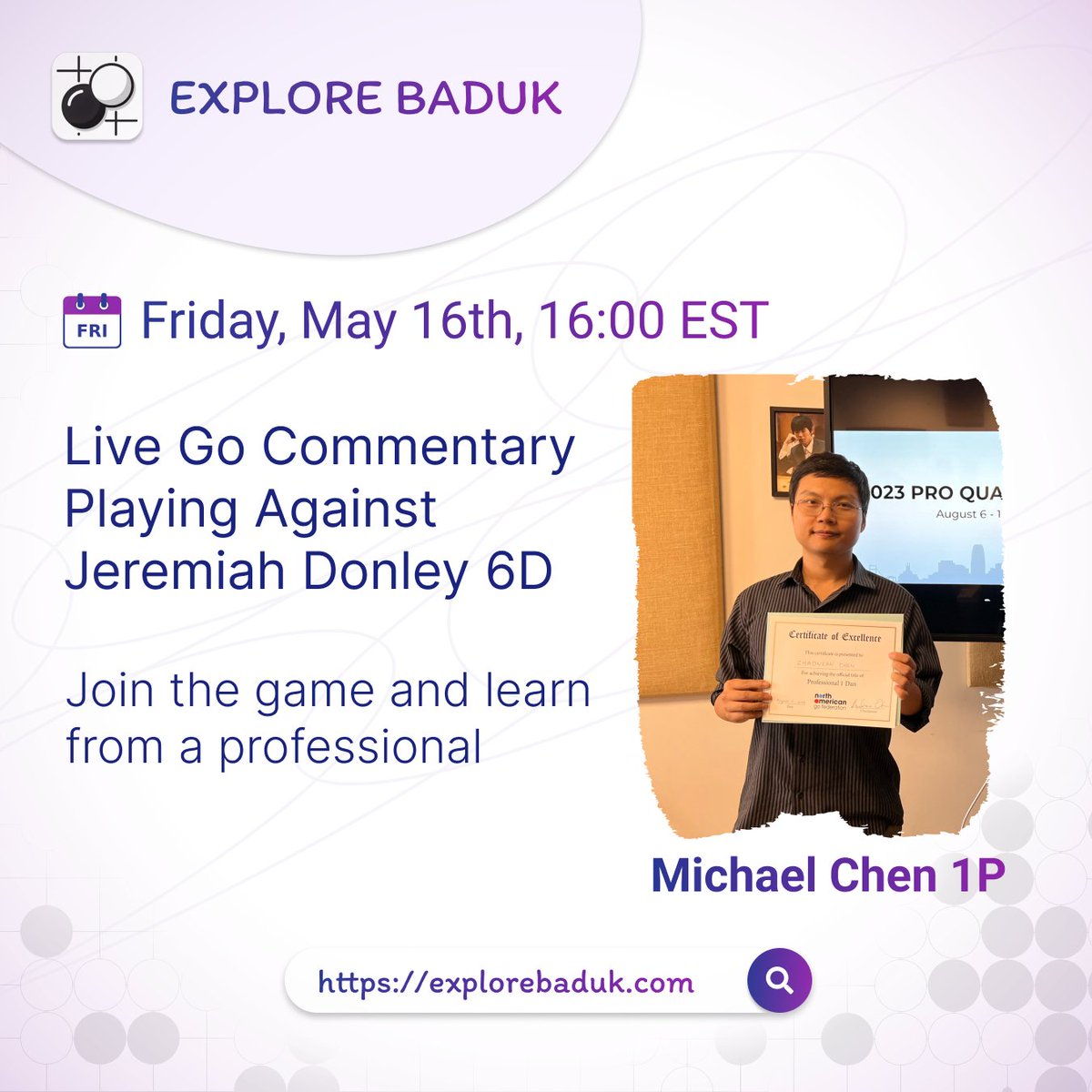 EBaduk's tweet photo. Michael Chen 1P vs Jeremiah Donley 6D – Live Go Match &amp; Commentary!

📅 Date &amp; Time: Wednesday, 16.05.2025 – 16:00 EST / 16.05.2025 – 22:00 CET
📍 Play &amp; Watch Live on: https://t.co/TlmrFkciEG
🎥 Commentary on Twitch: https://t.co/HWGNu3nkPy

#go #baduk #weiqi #igo #바둑 #囲碁 https://t.co/zt2GjTndBv