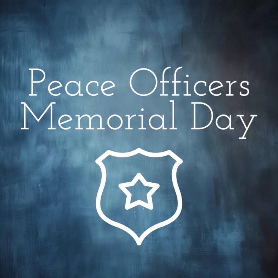 Today is Peace Officers Memorial Day, honoring and remembering those who have lost their lives in service to our communities. 

A huge thank you to the men and women who risk their lives protecting our communities.