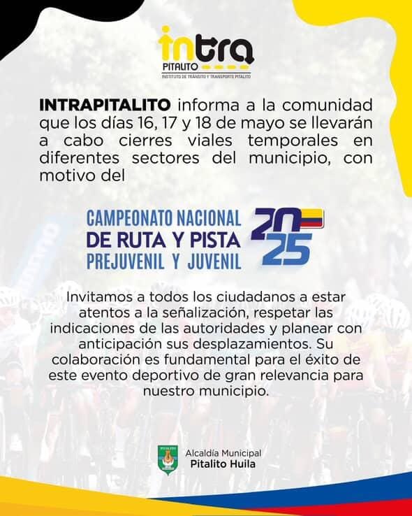 ¡ATENCIÓN, CONDUCTORES! 🚨🚗

La celebración del Campeonato Nacional de Ruta Prejuvenil y Juvenil 2025 en Pitalito implica cierres viales. ¡Tenga en cuenta esta información para planificar su ruta y evitar inconvenientes! #CierresViales #Pitalito #CampeonatoNacional #Ciclismo