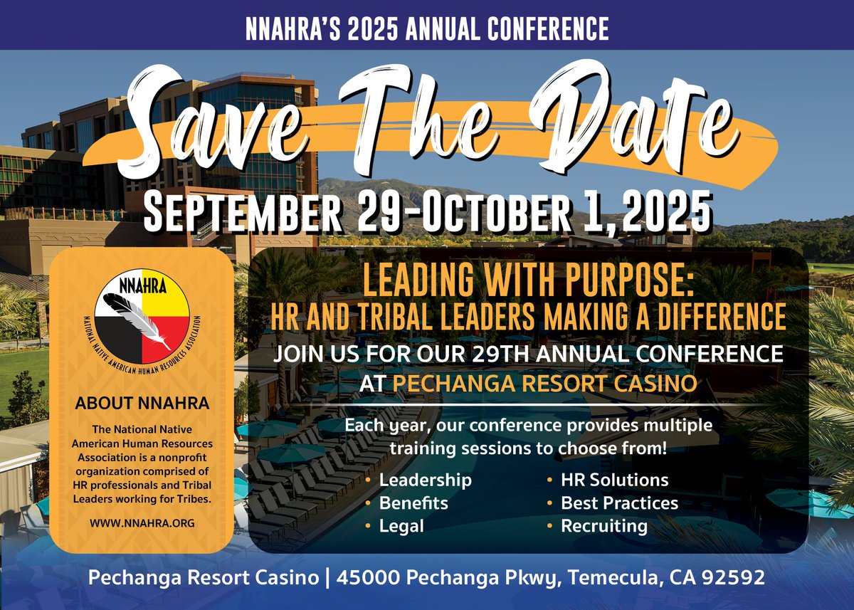nnahra's tweet image. 🎉 Register Now for NNAHRA’s 29th Annual Conference! 📅 Sept 29 - Oct 1, 2025 📍 Pechanga Resort Casino 💻 Register: nnahra.org/nnahra-events/… #NNAHRA2025 #TribalLeadership #NativeHR #WorkforceDevelopment #RegisterNow