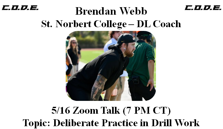 CodeDLClinic (@codedlclinic) on Twitter photo 🟢Fired up to have <a href="/CoachWebb91/">Coach Brendan Webb</a> (DL Coach, St. Norbert) on tomorrow at 7 PM CT!
🟡Topic: Deliberate Practice in Drill Work
⚔️Sign up to get the Zoom link: forms.gle/LG3ua5KkUm15g3…
#CodeFBClinic 🟢Fired up to have <a href="/CoachWebb91/">Coach Brendan Webb</a> (DL Coach, St. Norbert) on tomorrow at 7 PM CT!
🟡Topic: Deliberate Practice in Drill Work
⚔️Sign up to get the Zoom link: forms.gle/LG3ua5KkUm15g3…
#CodeFBClinic