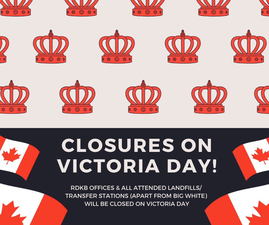 🚧 Holiday Hours Alert! 🚧

RDKB offices, &amp; attended landfills/transfer stations will be closed this Monday, May 19 for Victoria Day — except for the Big White Transfer Station, which will be open as usual.

We’ll be back to regular hours on Tuesday, May 20.