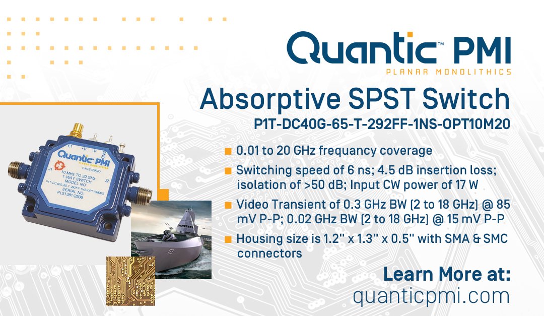 What's new <a href="/QuanticPMI/">Quantic PMI (Planar Monolithics)</a>... P1T-DC40G-65-T-292FF-1NS-OPT10M20G is an absorptive, SPST FET Switch operates from 0.01 to 20 GHz; 6 ns sw speed; minimum isolation of 50 dB and a maximum ins loss of 4.5 dB; TTL compatible driver; SMA &amp; SMC connectors.

quanticpmi.com/product-detail…