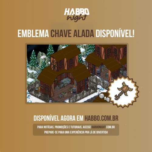 Boatos correm pelo vilarejo... A chave de 4 asas foi forjada para trancar algo que nunca deveria ser libertado. Você está pronto para descobrir o que ela abre? 🔑🪽🚪🩸

Emblema CHAVE ALADA já disponível no <a href="/HabboPTBR/">Habbo PT/BR</a>!

📰 Tutorial: habbonight.com.br/noticia/10969-…