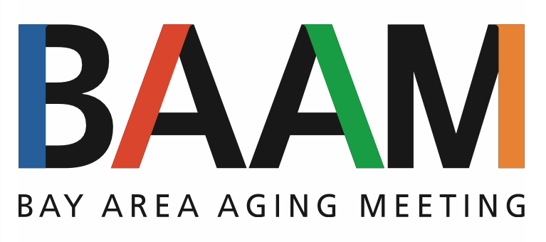 San Francisco Bay Area Aging Meeting (BAAM), May 27th, 2025.  More info: rapamycin.news/t/san-francisc…