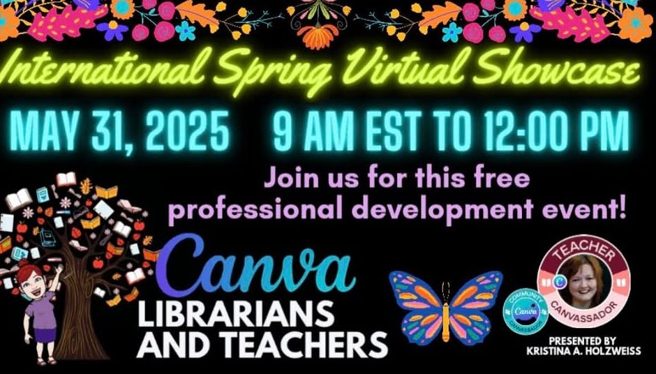 Don't miss the Canva Librarians and Teachers International Spring Virtual Showcase — happening May 31, 2025 — and it’s absolutely FREE! 🎉💻

Join educators and librarians from around the globe for a jam-packed day of inspiration, innovation, and hands-on learning: