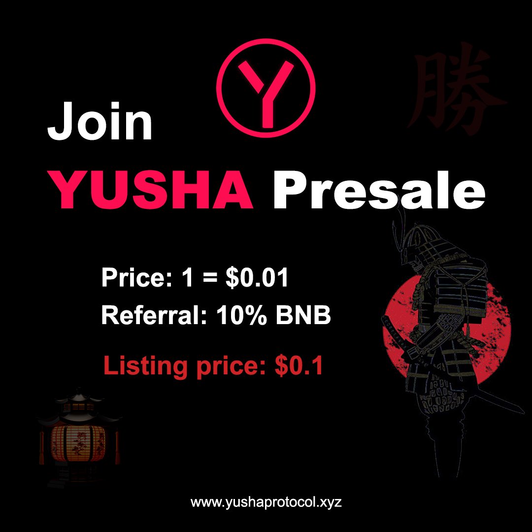 YUSHA presale is still live, join now 🚀

Pre sale price: $0.01
Listing price will be: $0.1

✅Join now: yushaprotocol.xyz

🎁Yusha Airdrop is also still live, join airdrop now: x.com/yusha_token

#Yusha #warriors 🥷  #presale