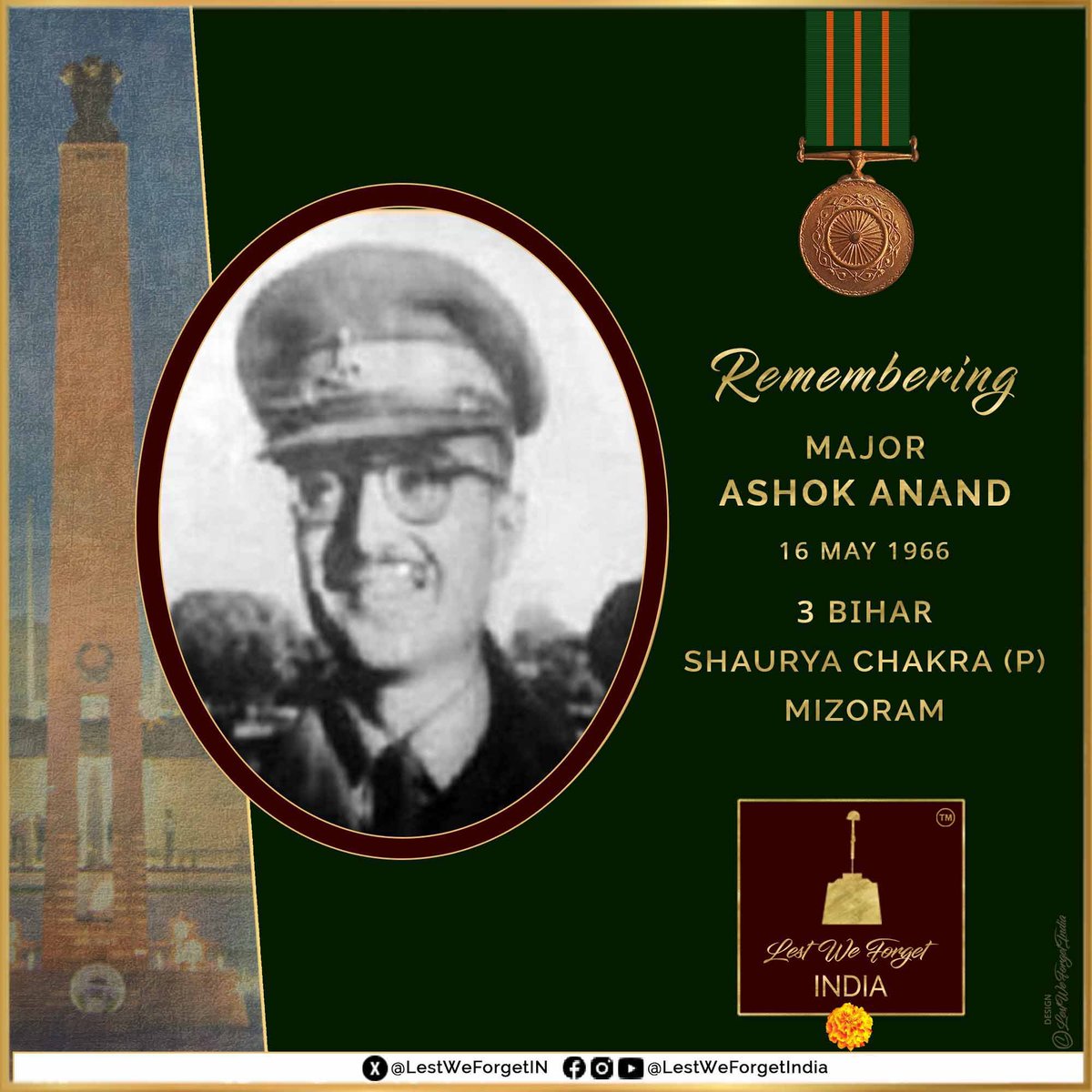 #LestWeForgetIndia🇮🇳 Major Ashok Anand, Shaurya Chakra (P), 3 BIHAR laid down his life fighting insurgents in Mizoram, #OnThisDay 16 May in 1966.    

The gallant #IndianBrave and his supreme sacrifice during the peak of insurgency remains etched forever.🏵️