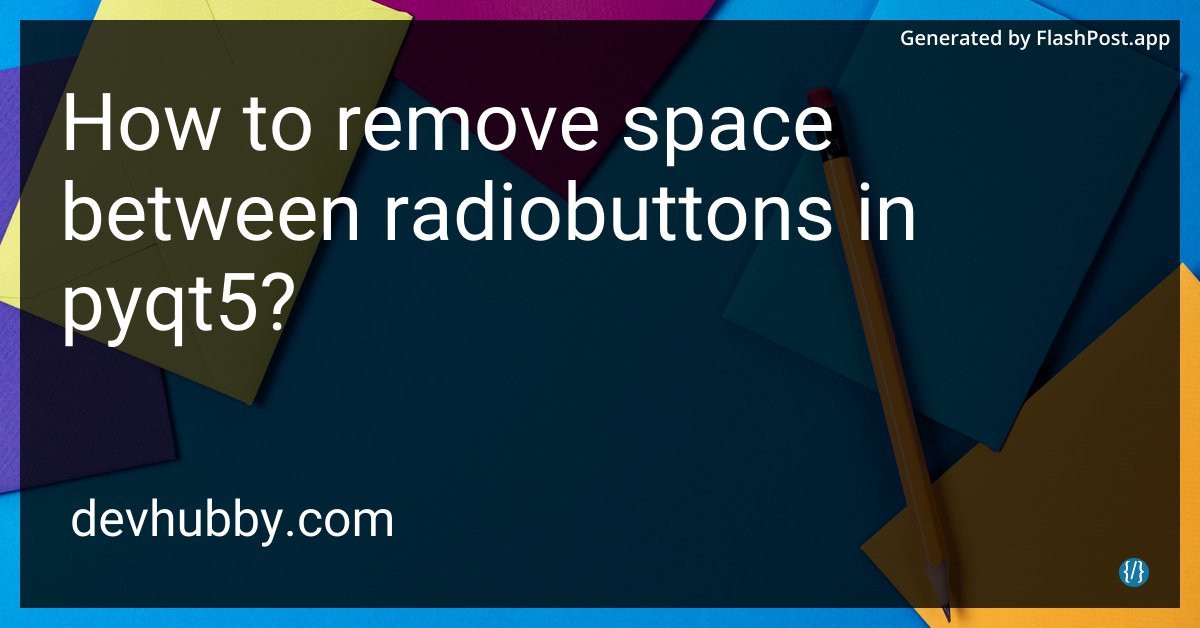 JordanKEurope's tweet image. PyQt5 radiobuttons living like distant roommates? Discover the art of closeness!"
Source: devhubby.com/thread/how-to-…
#TechCommunity #PySide #PyCoding #DevTips