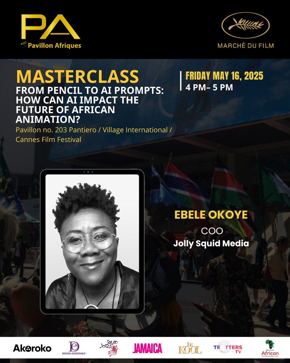 ANIMATION DAY - 🎨✨ Masterclass - From Pencils to Prompts

🗓 Friday May 16, 2025
🕓 4:00 PM – 5:00 PM
📍 Pavillon Afriques - Pavilion 203 – Pantiero / International Village / Cannes Film Festival

🎤 Speaker: Ebele Okoye - <a href="/jollysquidmedia/">jollysquidmedia</a>  

🎙️ How can AI impact the Future of