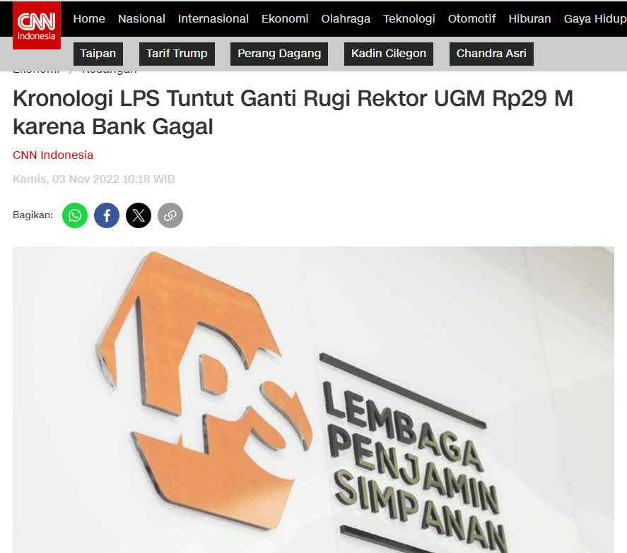 Lembaga Penjamin Simpanan (LPS) menuntut ganti rugi senilai Rp29 miliar kepada Rektor Universitas Gadjah Mada (UGM) Ova Emilia, Bambang Wahyudi, dan Djungtjik Arsan akibat kegagalan PT BPR Tripilar Arthajaya melalui pengajuan eksekusi ke Pengadilan Negeri Yogyakarta.