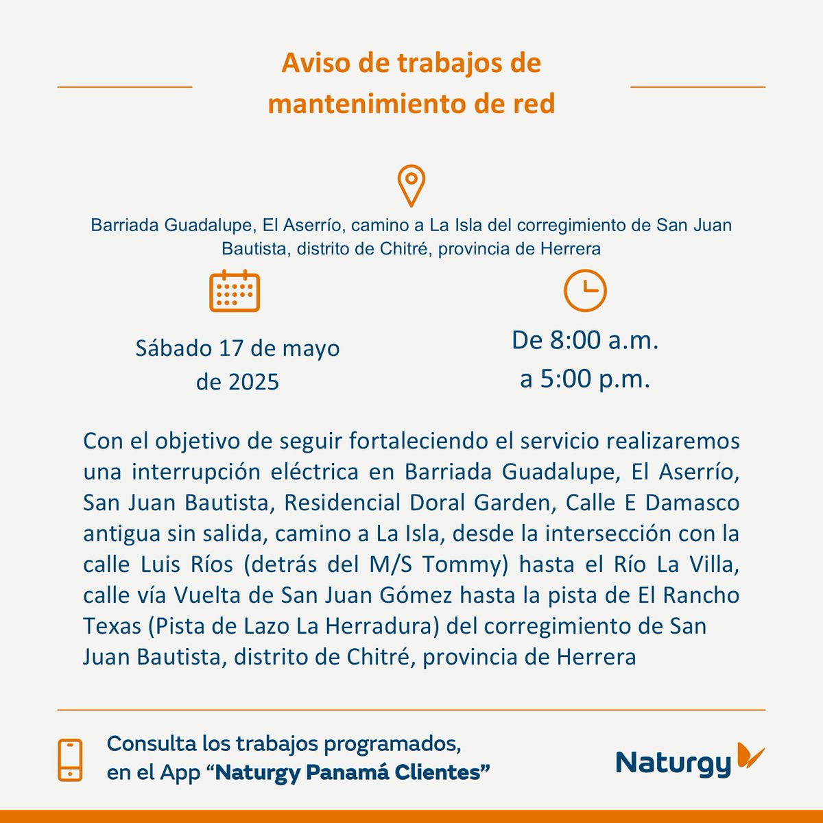 NaturgyPa's tweet image. #ProvinciaHerrera Trabajos de mantenimiento en la red el sábado 17 de mayo en barriada Guadalupe, El Aserrío, camino a La Isla del corregimiento de San Juan Bautista, distrito de Chitré, provincia de Herrera.
@Chitreanos @Chitre_Progresa @catedralchitre @alcaldiadechi3…