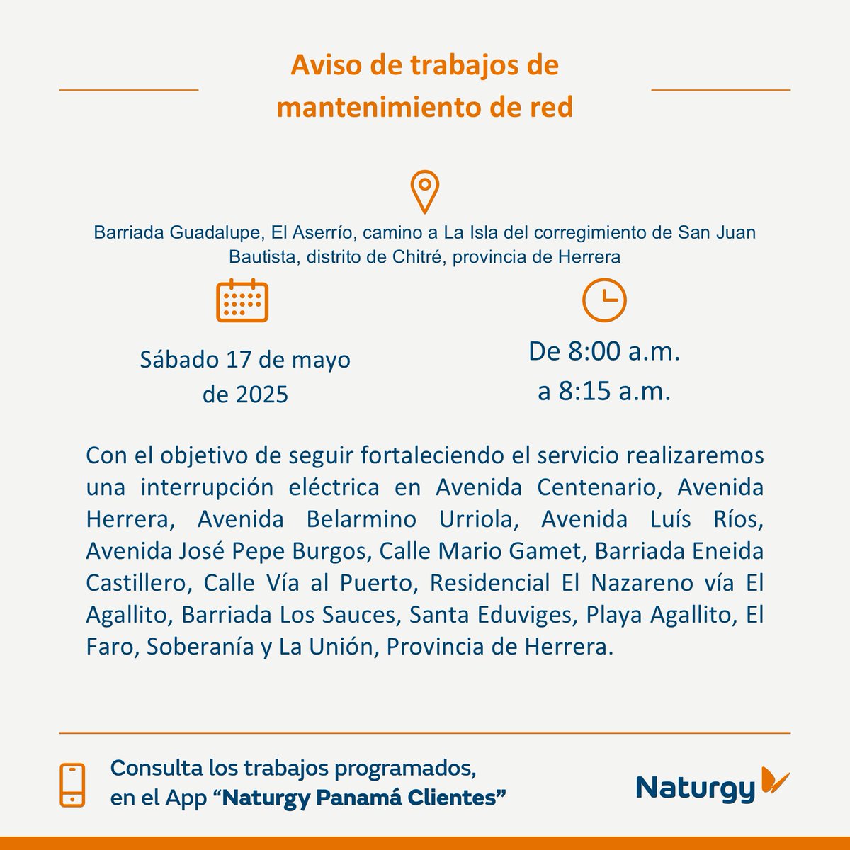 NaturgyPa's tweet image. #ProvinciaHerrera Trabajos de mantenimiento en la red el sábado 17 de mayo en barriada Guadalupe, El Aserrío, camino a La Isla del corregimiento de San Juan Bautista, distrito de Chitré, provincia de Herrera.
@Chitreanos @Chitre_Progresa @catedralchitre @alcaldiadechi3…
