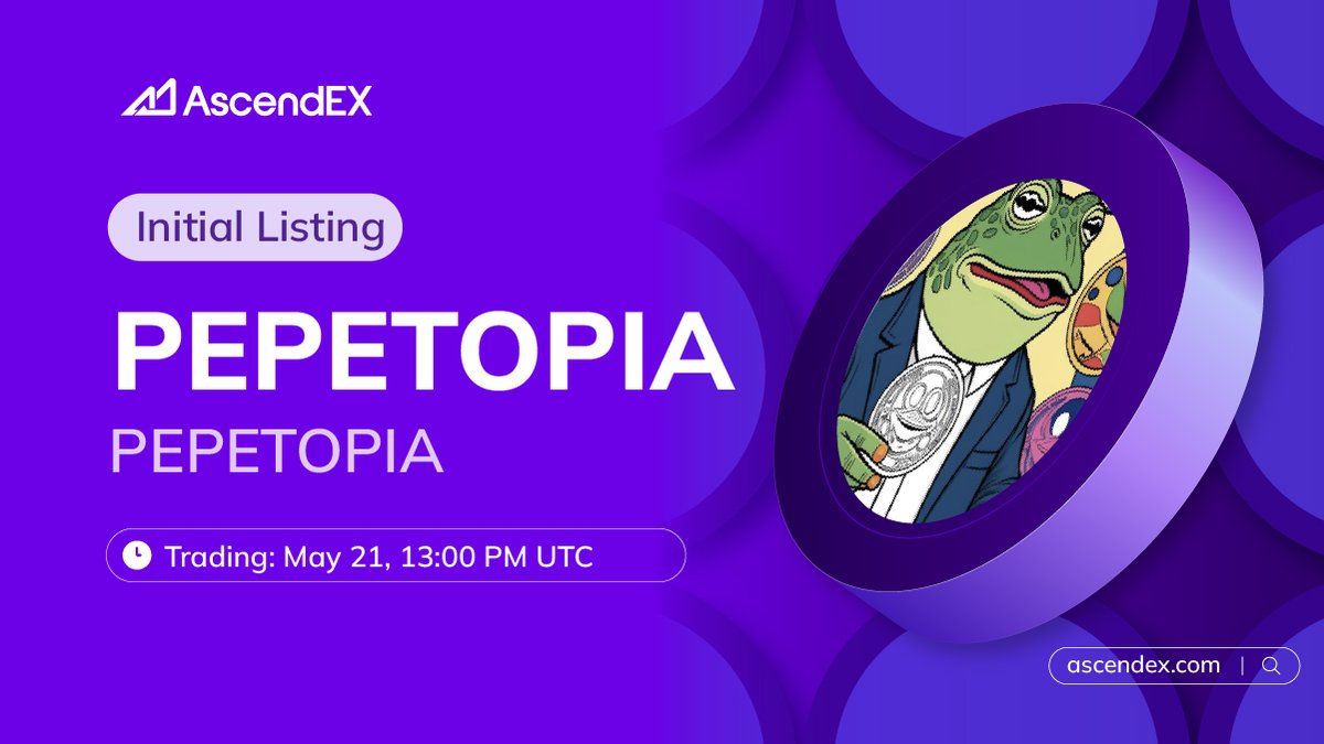 AscendEX_'s tweet photo. 🚀 #AscendEX is thrilled to announce the @pepetopiaa (#PEPETOPIA) listing under the trading pair #PEPETOPIA/USDT. Details are as follows:
✅Deposit: May 20, 13:00 PM UTC
✅Trading: May 21, 13:00 PM UTC
✅Withdrawal: May 20, 13:00 PM UTC
👀 More Details👉https://t.co/2m95C45JXV
🔗 Trade Now👉 https://t.co/c6hC9ODBYI
👥 Join our official group👉 https://t.co/17FuV2k15z
AscendEX: Ascend in Trading, Lead in Memes🚀✨
#AscendEX #Crypto #PEPETOPIA