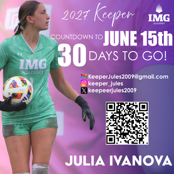 ⚽️ Julia Ivanova 🧤 (@keeperjules2009) on Twitter photo 1 Month Away! 📞 #WaitingForJune15th #KeeperNumber1 #Classof2027 <a href="/IMGASoccer/">IMG Academy Soccer</a> <a href="/GAcademyLeague/">Girls Academy</a> <a href="/TopDrawerSoccer/">TopDrawerSoccer</a> <a href="/ImYouthSoccer/">ECNL/GA/Recruiting/College Soccer</a> <a href="/ImCollegeSoccer/">College Soccer Truth ™</a> <a href="/PrepSoccer/">Prep Soccer ⚽️</a> <a href="/NcsaSoccer/">NCSA Soccer</a> <a href="/USYNT/">U.S. Soccer YNT</a> 1 Month Away! 📞 #WaitingForJune15th #KeeperNumber1 #Classof2027 <a href="/IMGASoccer/">IMG Academy Soccer</a> <a href="/GAcademyLeague/">Girls Academy</a> <a href="/TopDrawerSoccer/">TopDrawerSoccer</a> <a href="/ImYouthSoccer/">ECNL/GA/Recruiting/College Soccer</a> <a href="/ImCollegeSoccer/">College Soccer Truth ™</a> <a href="/PrepSoccer/">Prep Soccer ⚽️</a> <a href="/NcsaSoccer/">NCSA Soccer</a> <a href="/USYNT/">U.S. Soccer YNT</a>