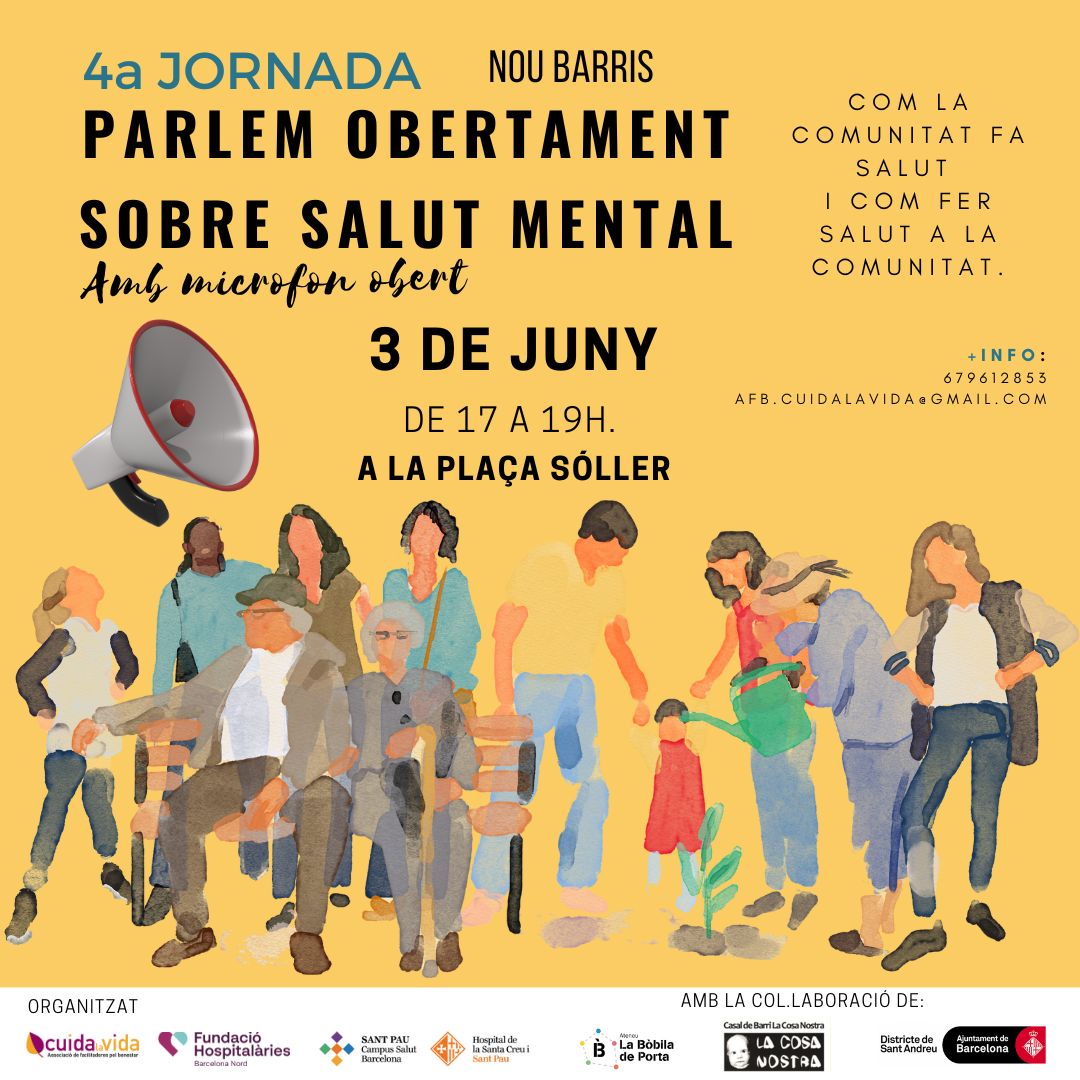 4a JORNADA PARLEM OBERTAMENT SOBRE SALUT MENTAL i gent del barri a Nou Barris

Un micròfon, un sofà i una plaça oberta a visions, reflexions, experiències, idees, sentirs i pensaments sobre salut mental.

📅 Dimarts 3 de juny 
⌚ De 17 a 19 h 
📍 Plaça Sóller