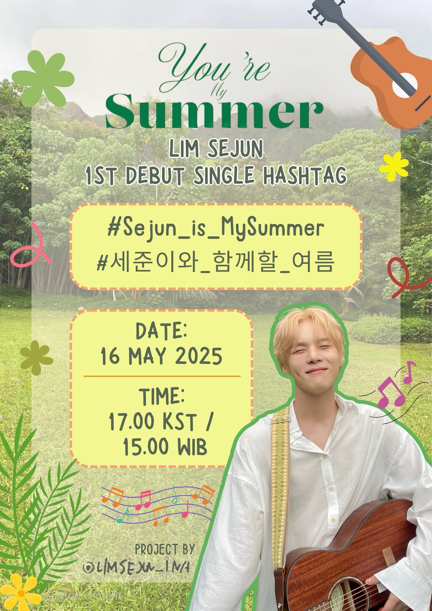 🌤 𝐋𝐈𝐌 𝐒𝐄𝐉𝐔𝐍 𝟏𝐒𝐓 𝐃𝐄𝐁𝐔𝐓 𝐒𝐈𝐍𝐆𝐋𝐄 𝐇𝐀𝐒𝐇𝐓𝐀𝐆 🌿

#.Sejun_is_MySummer
#.세준이와_함께할_여름

Start trending at 17PM KST ON 16 MAY 2025. 
Do NOT use the hashtags before this time. 

#임세준 #LIMSEJUN