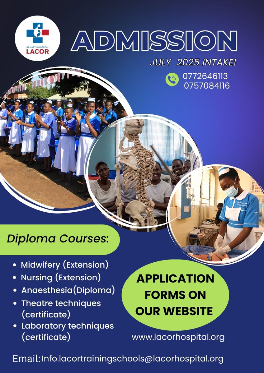 St. Mary's hospital Lacor Health Training Institute is calling for applications for the July 2025 Intake . Visit our website at lacorhospital.com or call the phone numbers attached for more information.  Interested applicants can download the forms from our website.