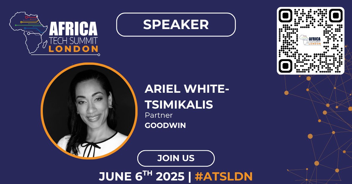 Africa Tech Summit London, June 6, 2025. Excited to have Ariel White-Tsimikalis from <a href="/goodwinlaw/">Goodwin</a> join us on the #ATSLDN speaker line-up to share her expert insights. Be part of the conversation with 350+ leaders shaping Africa’s future. Register today bit.ly/3HbUEzR