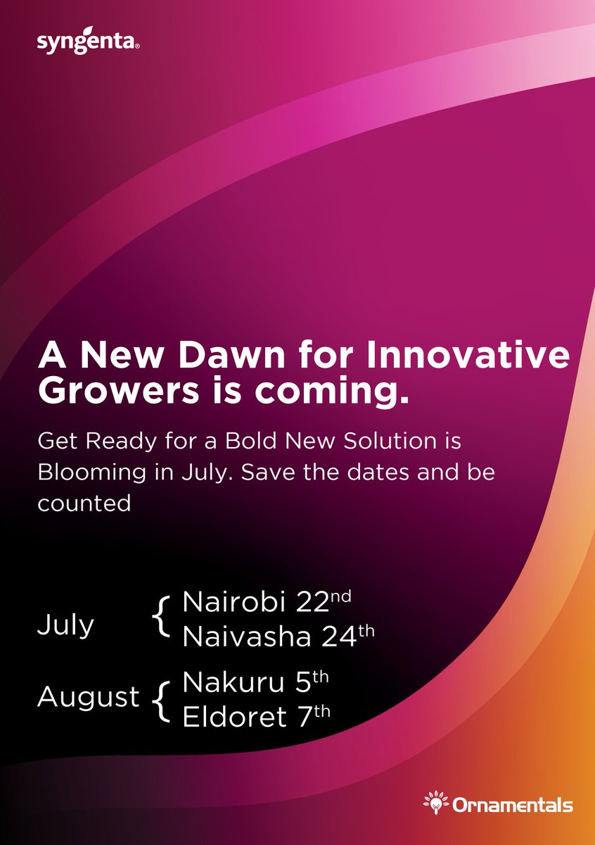 A new dawn is blooming this July!
We’re bringing innovation straight to your region. Nairobi, Naivasha, Nakuru &amp; Eldoret.
Save the dates, let's grow together!

#GrowBold #BloomWithSyngenta #EveryFlowerCounts