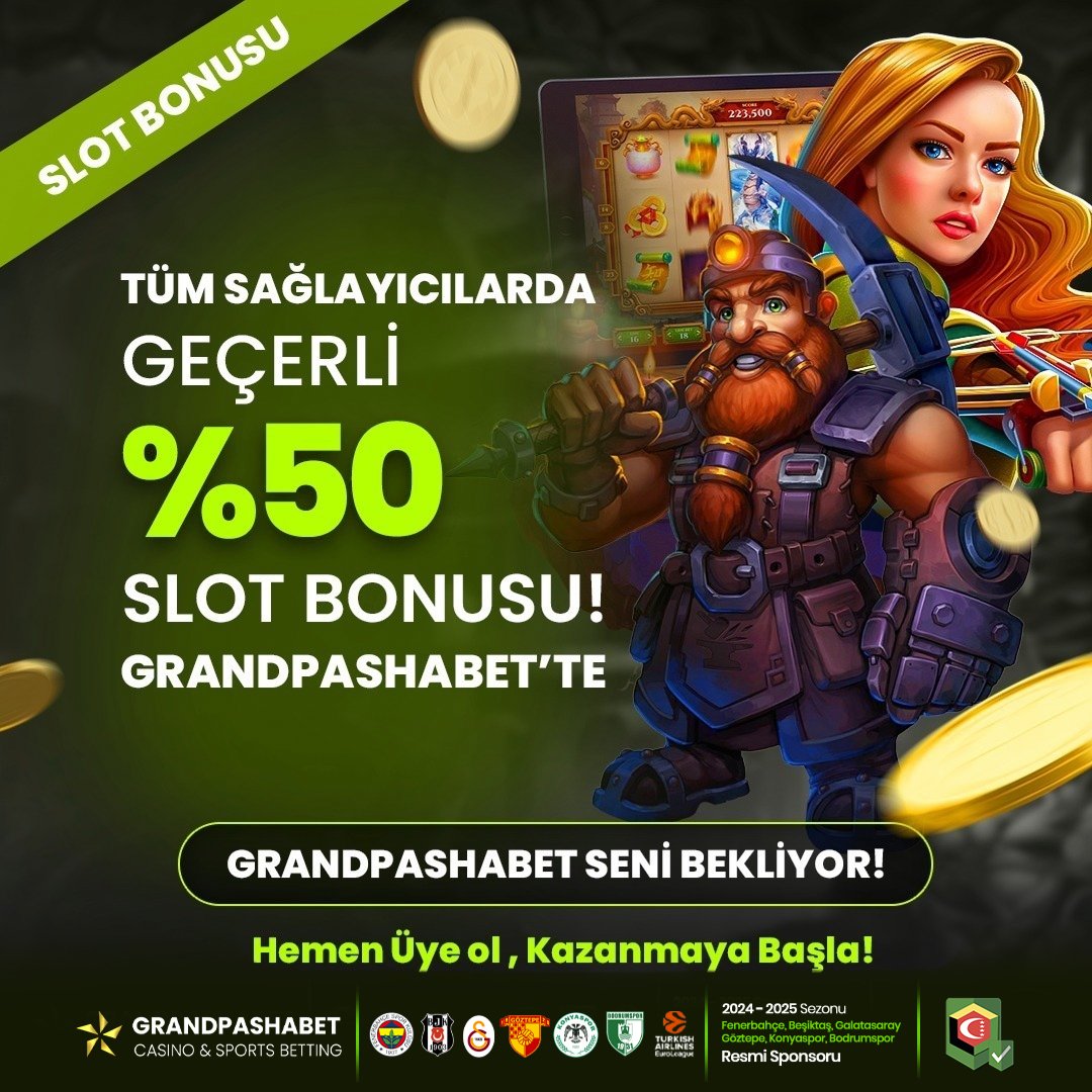 🎁TÜM SAĞLAYICILARDA GEÇERLİ GÜNÜN İLK YATIRIMINA %50 SLOT BONUSU #GRANDPASHABET'TE!
 
🔥%300 TAM 15.000TL + 450 FREESPİN İLK YATIRIM BONUSU!
 
🎁HER GÜN İLK YATIRIMA ÜCRETSİZ ÇARK KODU!
 
🔥%20 DISCOUNT BONUSU!
 
gpgir2025.com
 
#grandpashabet #grandpasha #pashacasino