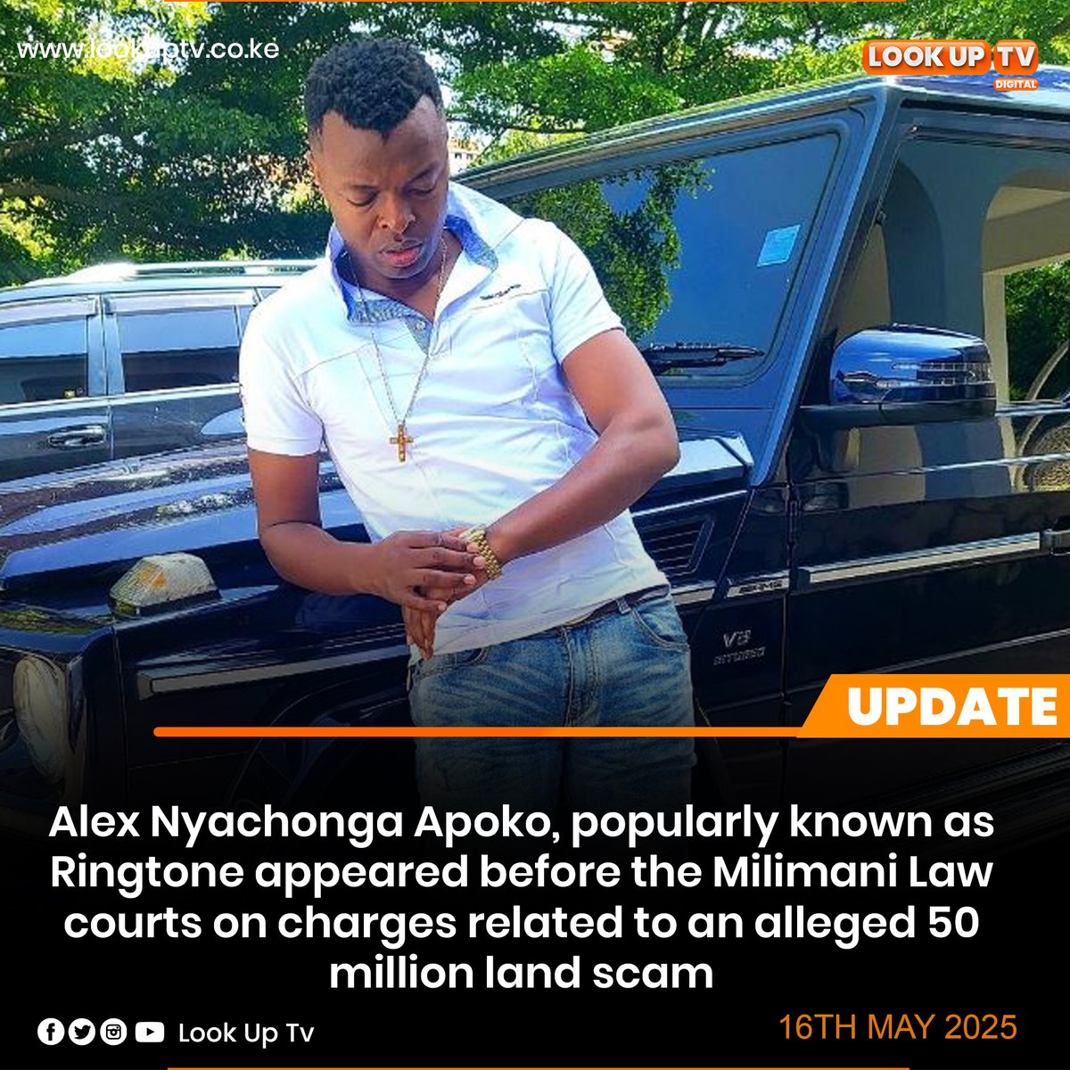 Alex Nyachonga Apoko, popularly known as 
Ringtone appeared before the Milimani Law 
courts on charges related to an alleged 50
million land scam