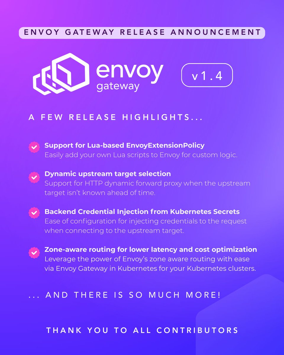 Envoy Gateway v1.4 is here!
New in this release:
🧩 Lua-based EnvoyExtensionPolicy
🧭 Dynamic upstream target selection
🔐 Credential injection from K8s Secrets
🌍 Zone-aware routing for latency &amp; cost

+34 new features, 19 fixes &amp; more!

🔗 Release notes: tinyurl.com/egv14