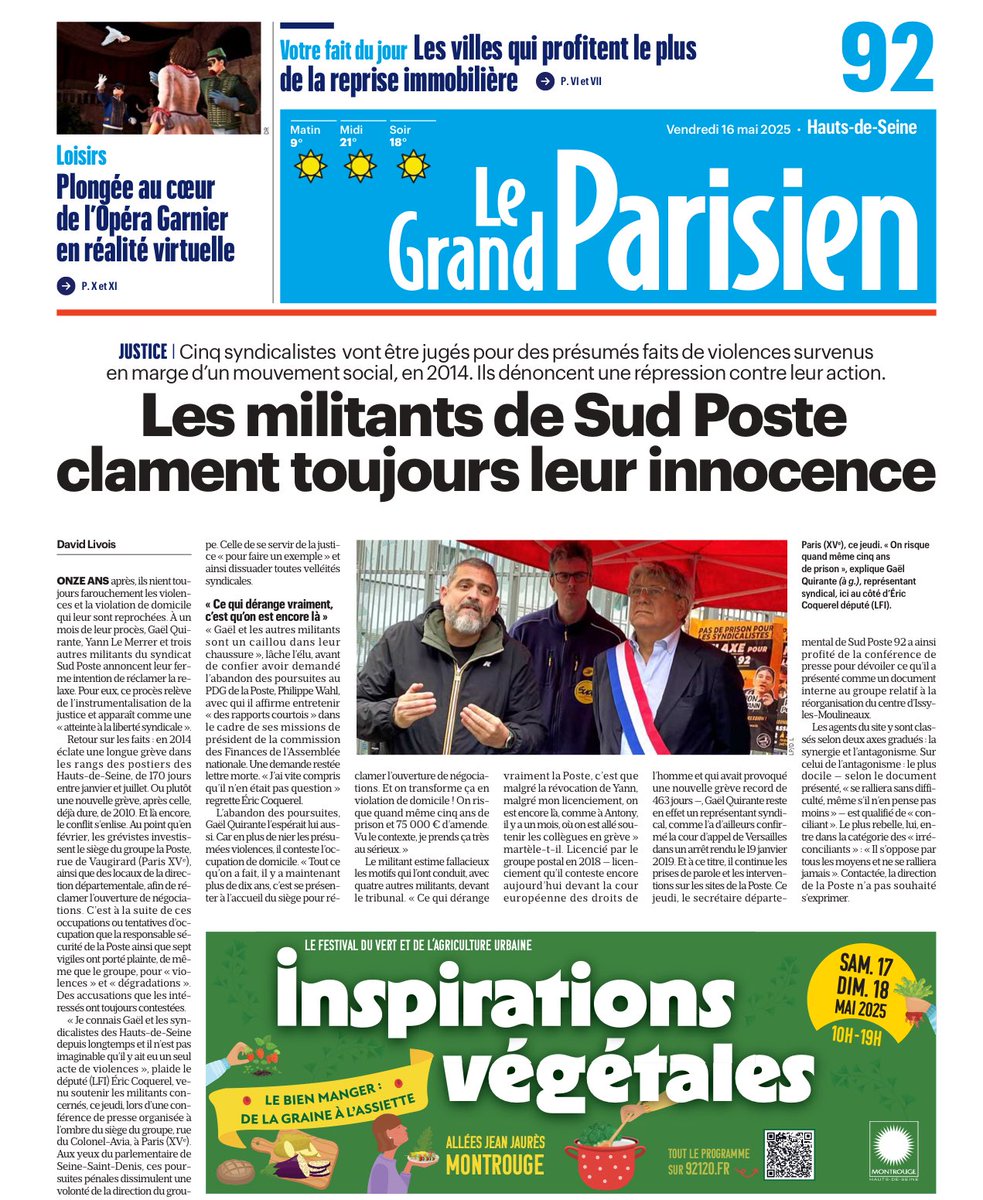 GaelQuirante's tweet photo. « On risque quand même cinq ans de prison »: les militants de Sud Poste 92 clament toujours leur innocence

Cinq syndicalistes, dont le chef de file de Sud Poste 92, Gaël Quirante, vont être jugés pour des présumés faits de violences et de violation de domicile, survenus en marge d'un mouvement social, en 2014. Ils dénoncent une répression contre leur action syndicale.

11 ans après, ils nient toujours farouchement les violences et la violation de domicile qui leur sont reprochées. À un mois de leur procès devant le tribunal correctionnel de Paris, Gaël Quirante, Yann Le Merrer et trois autres militants du syndicat Sud Poste annoncent leur ferme intention de réclamer la relaxe. Pour eux, ce procès relève de l‘instrumentalisation de la justice et apparaît comme une « atteinte à la liberté syndicale ».

Retour sur les faits : en 2014 éclate une longue grève dans les rangs des postiers des Hauts-de-Seine, de 170 jours entre janvier et juillet. Ou plutôt une nouvelle grève, après celle, déjà dure, de 2010.

Et là encore, le conflit s’enlise. Au point qu’en février, les grévistes investissent le siège du groupe la Poste, rue de Vaugirard, à Paris (XVe), ainsi que des locaux de la direction départementale, afin de réclamer l‘ouverture de négociations.

C‘est à la suite de ces occupations ou tentatives d’occupation que la responsable sécurité de la Poste ainsi que sept vigiles ont porté plainte, de même que le groupe, pour « violences » et « dégradations ». Des accusations que les intéressés ont toujours contestées.

« Un caillou dans leur chaussure »

« Je connais Gaël et les syndicalistes des Hauts-de-Seine depuis longtemps et il n’est pas imaginable qu’il y ait eu un seul acte de violences », plaide le député (LFI) Éric Coquerel, venu soutenir les militants concernés, ce jeudi, lors d’une conférence de presse organisée à l‘ombre du siège du groupe, rue du Colonel-Avia, à Paris (XVe).

Aux yeux du parlementaire de Seine-Saint-Denis, ces poursuites pénales dissimulent une volonté de la direction du groupe. Celle de se servir de la justice « pour faire un exemple » et ainsi dissuader toutes velléités syndicales.

« Gaël et les autres militants sont un caillou dans leur chaussure », lâche l‘élu, avant de confier avoir demandé l‘abandon des poursuites au PDG de la Poste, Philippe Wahl, avec qui il affirme entretenir « des rapports courtois » dans le cadre de ses missions de président de la commission des Finances de l‘Assemblée nationale. Une demande restée lettre morte. « J’ai vite compris qu’il n’en était pas question » regrette Éric Coquerel.

« Ce qui dérange vraiment, c‘est qu’on est encore là »

L‘abandon des poursuites, Gaël Quirante l‘espérait lui aussi. Car en plus de nier les présumées violences, il conteste l‘occupation de domicile. « Tout ce qu’on a fait, il y a maintenant plus de dix ans, c‘est se présenter à l‘accueil du siège pour réclamer l‘ouverture de négociations. Et on transforme ça en violation de domicile ! On risque quand même cinq ans de prison et 75 000 euros d’amende. Vu le contexte, je prends ça très au sérieux. »

Le militant estime fallacieux les motifs qui l‘ont conduit, avec quatre autres militants, devant le tribunal. « Ce qui dérange vraiment la Poste, c‘est que malgré la révocation de Yann, malgré mon licenciement, on est encore là, comme à Antony, il y a un mois, où on est allé soutenir les collègues en grève » martèle-t-il.

Licencié par le groupe postal en 2018 — licenciement qu’il conteste encore aujourd’hui devant la cour européenne des droits de l‘homme et qui avait provoqué une nouvelle grève record de 463 jours —, Gaël Quirante reste en effet un représentant syndical, comme l‘a d’ailleurs confirmé la cour d’appel de Versailles dans un arrêt rendu le 19 janvier 2019. Et à ce titre, il continue les prises de parole et les interventions sur les sites de la Poste. 

https://t.co/JHuJ5vKOMT

@afpfr @libe @le_Parisien @lemondefr @brutofficiel @humanite_fr @ClementLanot @Mediapart @ericcoquerel