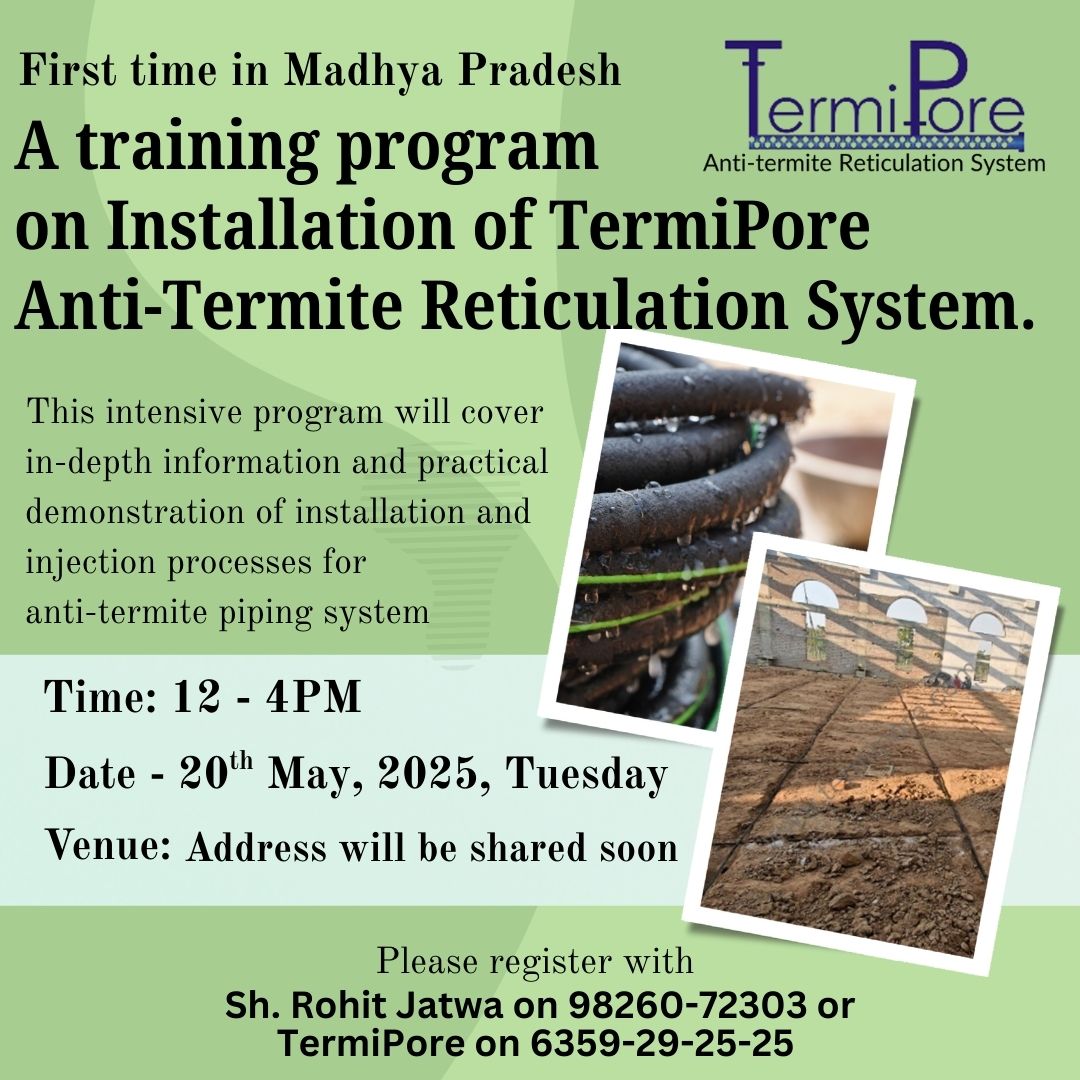 First time in Madhya Pradesh a training program on Installation of TermiPore Anti-Termite Reticulation System.

To know more call us at:
+91-6359292525 / 8401017087
marketing@termipore.com

[ Termipore, termite, anti-termite, soil treatment, pipe, porous pipe, termipore pipe,]
