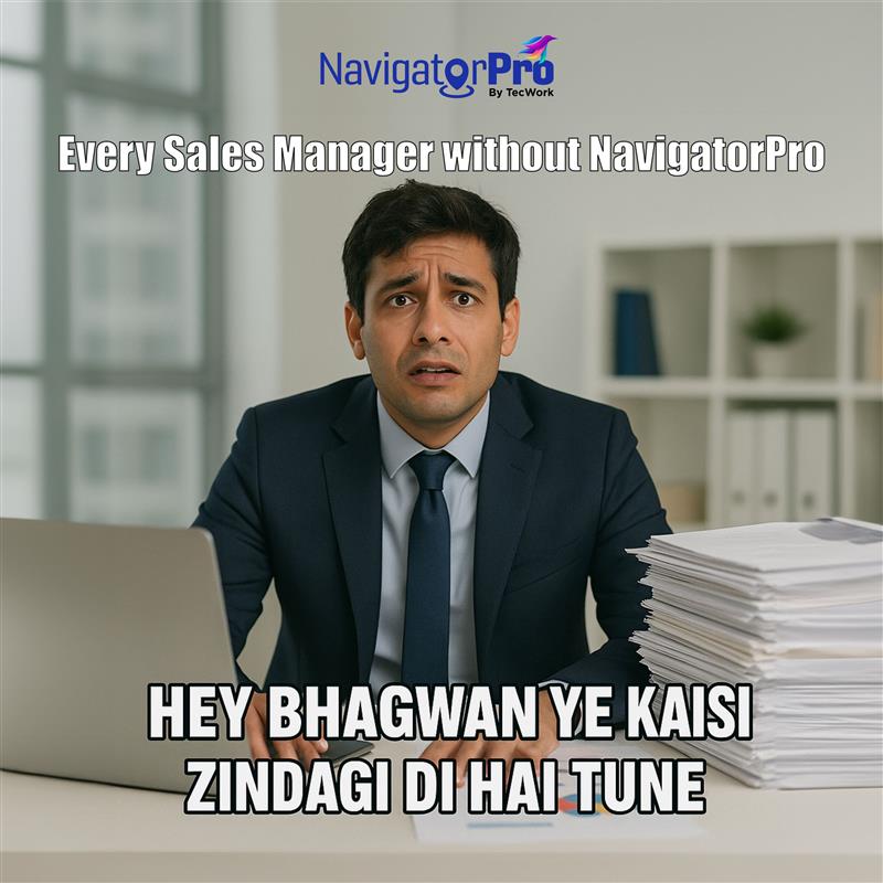 NavigatorPr0's tweet image. Sales Managers without NavigatorPro be like:
“Hey Bhagwan, ye kaisi zindagi di hai tune!” 😩
👉 Don’t suffer — try NavigatorPro. 
Download now: shorturl.at/3AkEz
#salesforcemanagement #trackingsoftware #salesmanagement #fieldforcemanagement #technology