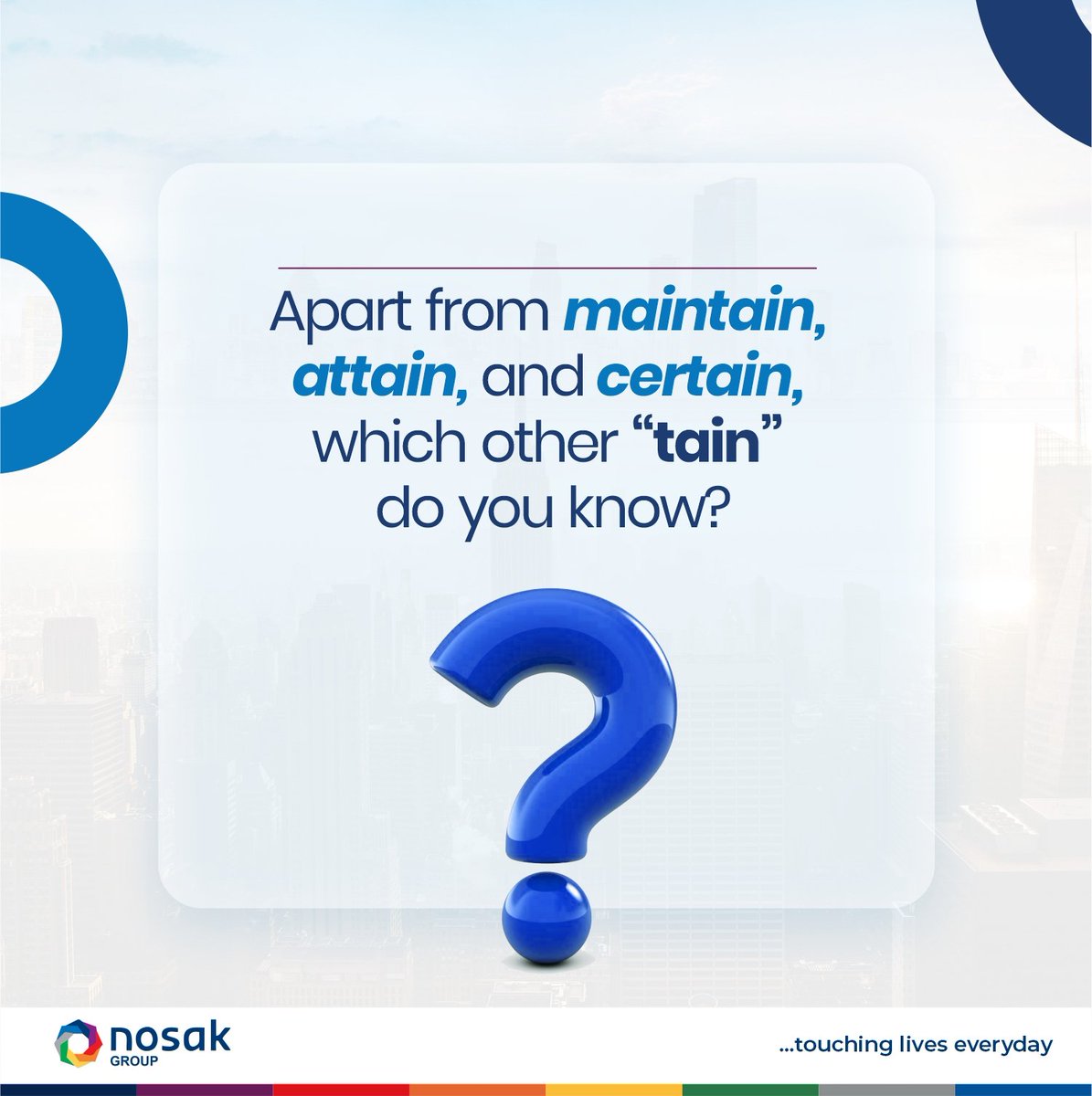 nosakgroup's tweet photo. Let's flex your vocabulary muscles 😊. Which other "-tain" word do you know?
#NosakGroup #WordGames #tgif #FridayFun #BrainChallenge #wordscrabble https://t.co/4DBQXZCaKX