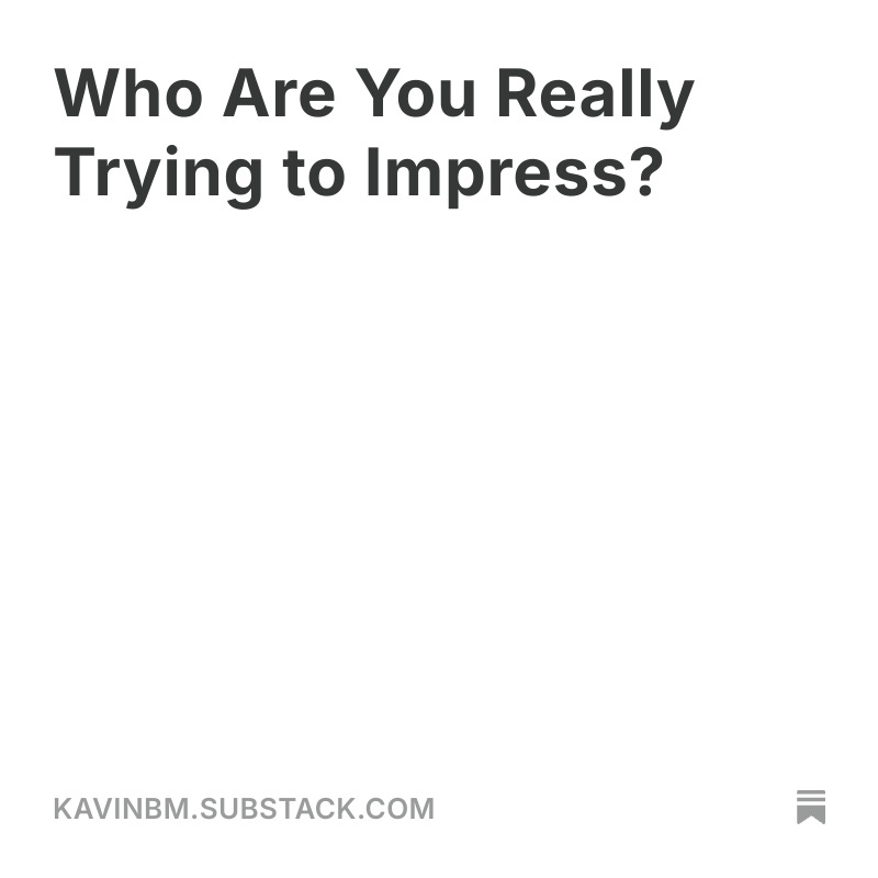Who Are You Really Trying to Impress?