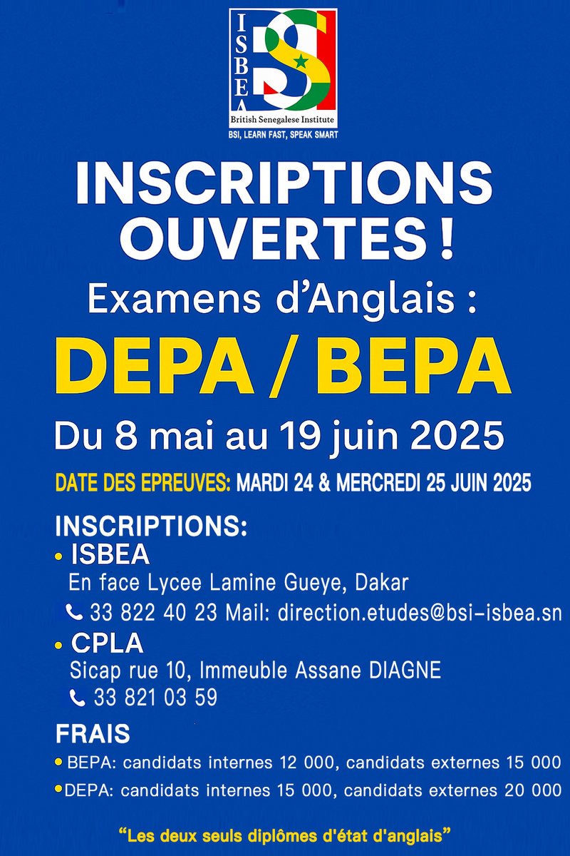 BsiIsbea's tweet photo. 🎉 Bienvenue au British Senegalese Institute !
🎓 Préparez le DEPA &amp; BEPA, diplômes d’État d’anglais 🇸🇳🇬🇧
📌 Inscriptions : 8 mai – 19 juin
📝 Examens : 24 &amp; 25 juin
📞 Infos : 33 822 40 23
✨ BSI — LEARN FAST. SPEAK SMART.

#BSI2025 #DEPA #BEPA https://t.co/zRTXoNHKWh
