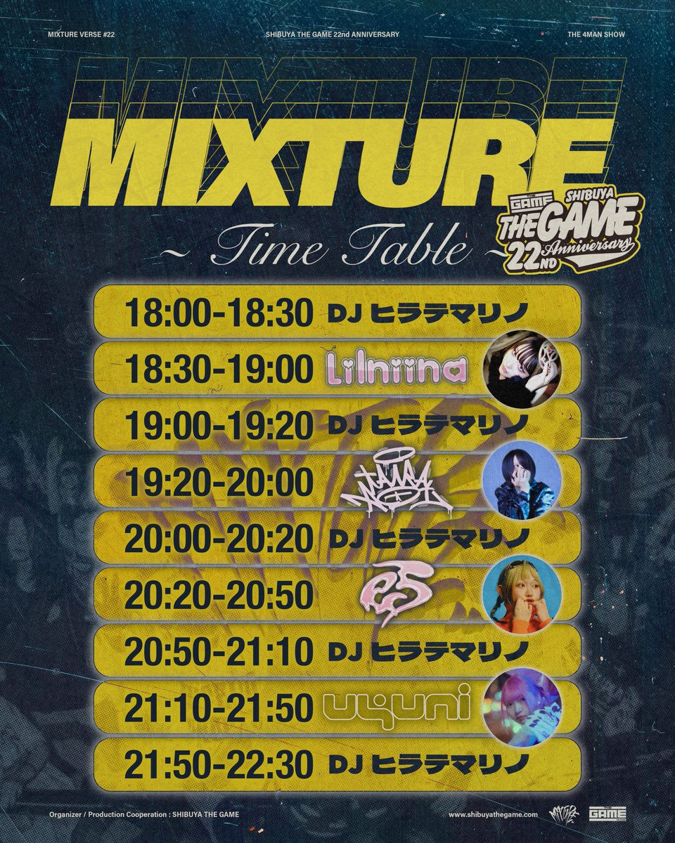 SHIBUYATHEGAME's tweet photo. \🔥本日開催🔥/
05.16(FRI)
🎆SHIBUYA THE GAME 22nd ANNIVERSARY🎆DAY.3
『MIXTURE』 #VERSE22
-THE 4MAN SHOW-
⏰OPEN/START18:00
🎫当日券あり
<GUEST ACT>
uyuni(BAND SET)
e5(@e5withu)
平葵(@tairaaoi)
Lilniina
<GUEST DJ>
ヒラテマリノ
ご来場お待ちしております!!
#MIXTURE https://t.co/aEDEz2RLfn