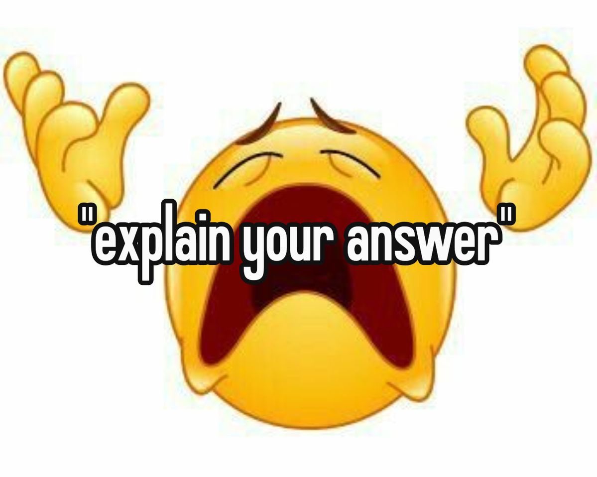 me when maths but i copied my friend’s answer :
