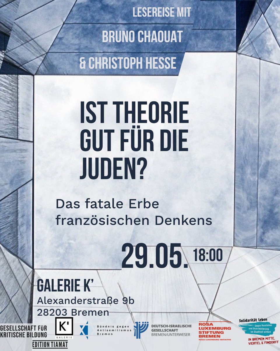 Junges Forum DIG Bremen (@jufodigbremen) on Twitter photo Ist Theorie gut für die Juden? – Das fatale Erbe französischen Denkens
🗓️29. Mai | 18:00 - 20:30
📍 Galerie K'
Buchvorstellung mit Bruno Chaouat und Christoph Hesse
<a href="/gfkb_2022/">Gesellschaft für kritische Bildung</a> <a href="/rli_bremen/">Rosa-Luxemburg-Ini</a> mit Unterstützung von Demokratie Leben Bremen Ist Theorie gut für die Juden? – Das fatale Erbe französischen Denkens
🗓️29. Mai | 18:00 - 20:30
📍 Galerie K'
Buchvorstellung mit Bruno Chaouat und Christoph Hesse
<a href="/gfkb_2022/">Gesellschaft fĂĽr kritische Bildung</a> <a href="/rli_bremen/">Rosa-Luxemburg-Ini</a> mit UnterstĂĽtzung von Demokratie Leben Bremen