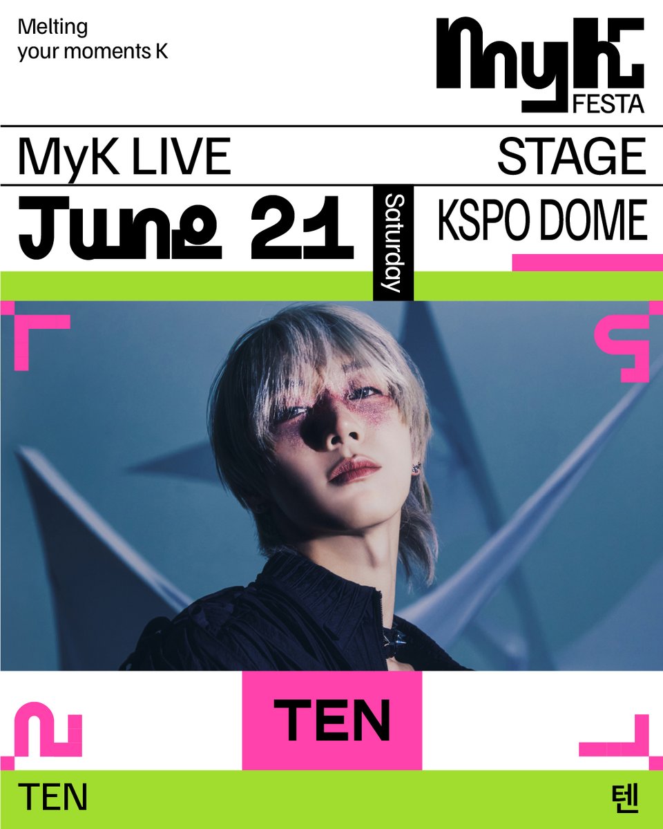 [MyK FESTA 🎈2차 라인업 공개]

감각적인 무대의 솔로 퍼포머
텐(TEN)이 6월 21일 MyK LIVE STAGE에서 무한한 매력의 스테이지를 펼칩니다🎤

*프로그램 및 예매 관련 상세한 안내는 추후 공지됩니다.

2025 MyK FESTA
📌2025.06.19.(목) - 06.22.(일)
📌KSPO DOME, 핸드볼 경기장

[MyK FESTA 🎈 2nd