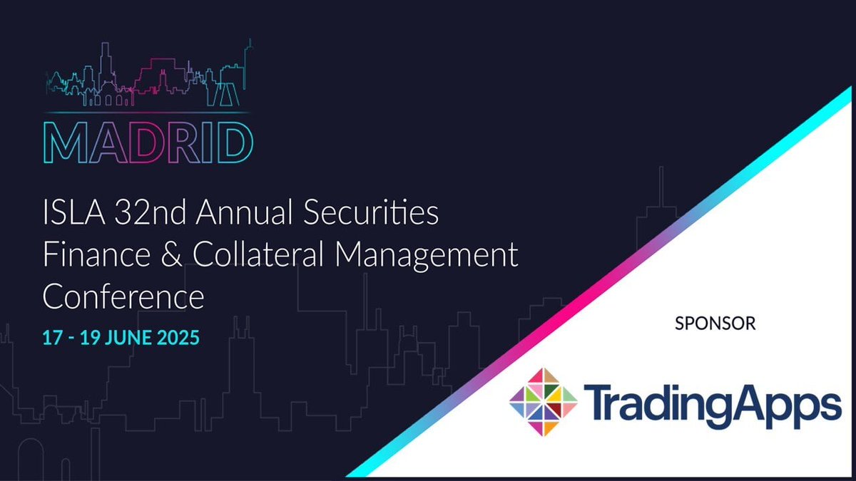 ISLA (@__isla) on Twitter photo We're delighted to confirm <a href="/trading_apps_/">TradingApps</a> as a sponsor of the ISLA 32nd Annual Securities Finance & Collateral Management Conference in Madrid between 17 - 19 June 2025!
Agenda & Registration info here:
hubs.la/Q03lPR0h0
#ISLAEvents #ISLAMadrid25 #ISLASFCM We're delighted to confirm <a href="/trading_apps_/">TradingApps</a> as a sponsor of the ISLA 32nd Annual Securities Finance & Collateral Management Conference in Madrid between 17 - 19 June 2025!
Agenda & Registration info here:
hubs.la/Q03lPR0h0
#ISLAEvents #ISLAMadrid25 #ISLASFCM