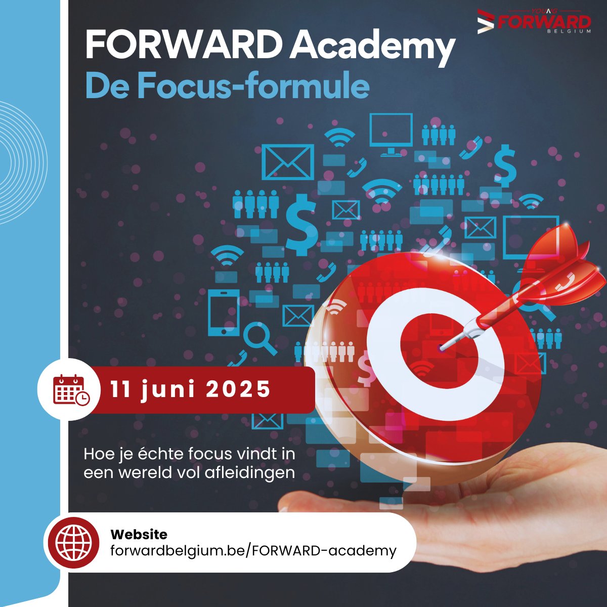#FORWARDAcademy ‘De Focus-formule’ 🎯

Hoe vind je échte focus in een wereld vol afleidingen?

📅11 juni 2025 
ℹ️ forwardbelgium.be/FORWARD-Academy

GOLD sponsors 2025: 
#vandoosselaereadvocaten #customssupport #bdobelgium #vanbredamarine #sscconsolidation #kinay