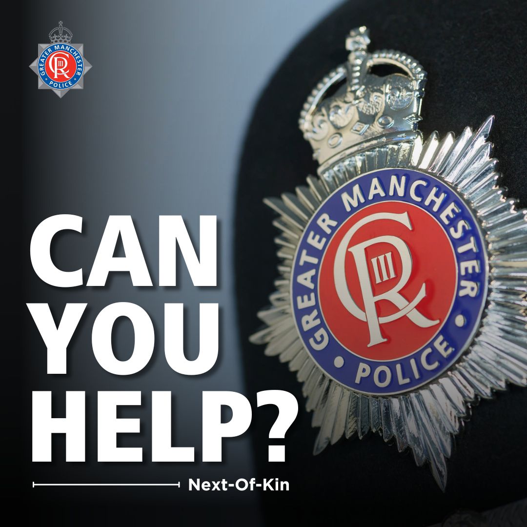 #NextofKin | Do you know the next of kin of someone from #Leigh?

Pawel Gromski (41) has died at an address on Leigh Road, Leigh on 15/05/2025.

There are no suspicious circumstances surrounding their death.

Any info? Call Police Coroner's Office on 0161 586 4687.