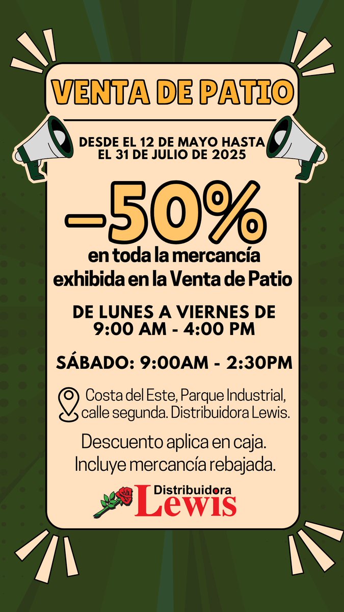 DistLewis's tweet image. Venta de Patio en Distribuidora Lewis. Del 12 de mayo al 31 julio 2025. -50% en toda la mercancía exhibida en la venta de patio. Parque Industrial, Costa del Este. Calle Segunda. Lunes a Viernes de 9am a 4pm y Sábado 9am a 2:30 pm Whatsapp 6140-0861