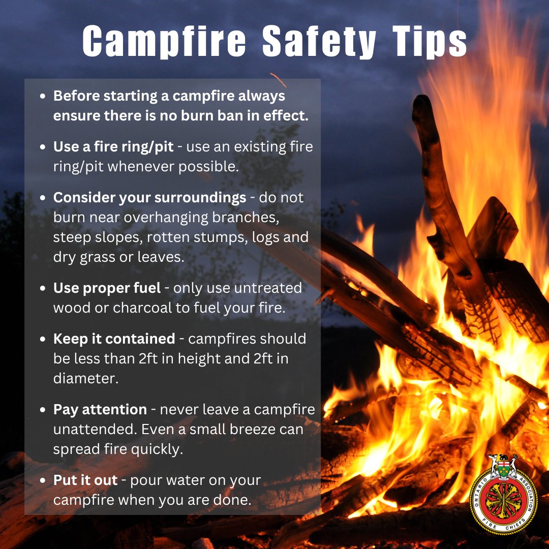 Campfire Safety Tips! The OAFC team wants to ensure everyone has a safe long weekend. Questions about fire safety? Reach out to your local department for more information.