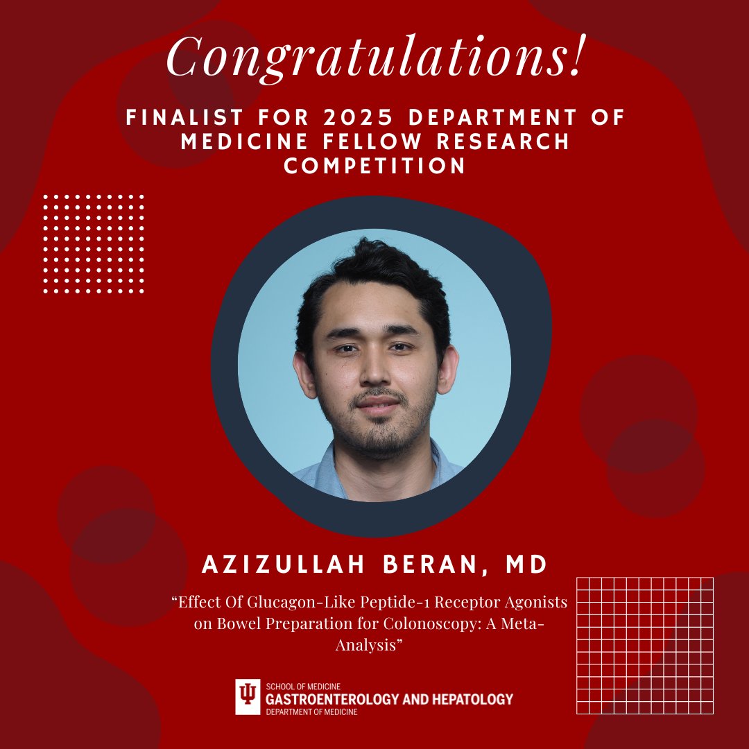 Indiana University Gastroenterology and Hepatology (@iugastro) on Twitter photo 🎉 Congrats to <a href="/AzizullahBeran/">Azizullah Beran, MD, ABOM-D</a>! His abstract on GLP-1 RAs and colonoscopy prep is a finalist in the 2025 <a href="/IUSMDeptMed/">IU School of Medicine Department of Medicine</a> Fellow Research Competition! 👏 Way to go, Dr. Beran! #GIFellowship #GITwitter 🎉 Congrats to <a href="/AzizullahBeran/">Azizullah Beran, MD, ABOM-D</a>! His abstract on GLP-1 RAs and colonoscopy prep is a finalist in the 2025 <a href="/IUSMDeptMed/">IU School of Medicine Department of Medicine</a> Fellow Research Competition! 👏 Way to go, Dr. Beran! #GIFellowship #GITwitter