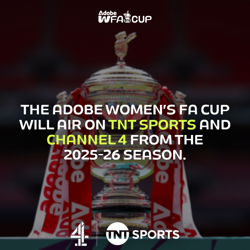 AdobeWFACup's tweet photo. The FA has agreed the first-ever stand-alone broadcast deal for the #AdobeWomensFACup with the competition airing on @Channel4 and @tntsports in the United Kingdom and Republic of Ireland from the 2025-2026 season. 
 
See below for details ⬇️