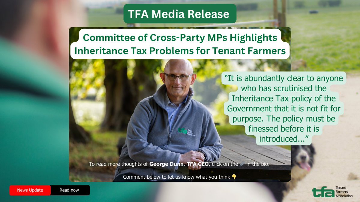 TFA (@tenantfarmers) on Twitter photo TFA Media Release: Committee of Cross-Party MPs Highlights IHT Problems for Tenant Farmers
TFA CEO, <a href="/georgewdunn/">George Dunn</a> urges action: 'The policy must be finessed before it is introduced.'
mailchi.mp/849a8441ecf9/tβ¦
#TenantFarmers #InheritanceTax #AgriculturePolicy #FarmingFuture TFA Media Release: Committee of Cross-Party MPs Highlights IHT Problems for Tenant Farmers
TFA CEO, <a href="/georgewdunn/">George Dunn</a> urges action: 'The policy must be finessed before it is introduced.'
mailchi.mp/849a8441ecf9/tβ¦
#TenantFarmers #InheritanceTax #AgriculturePolicy #FarmingFuture