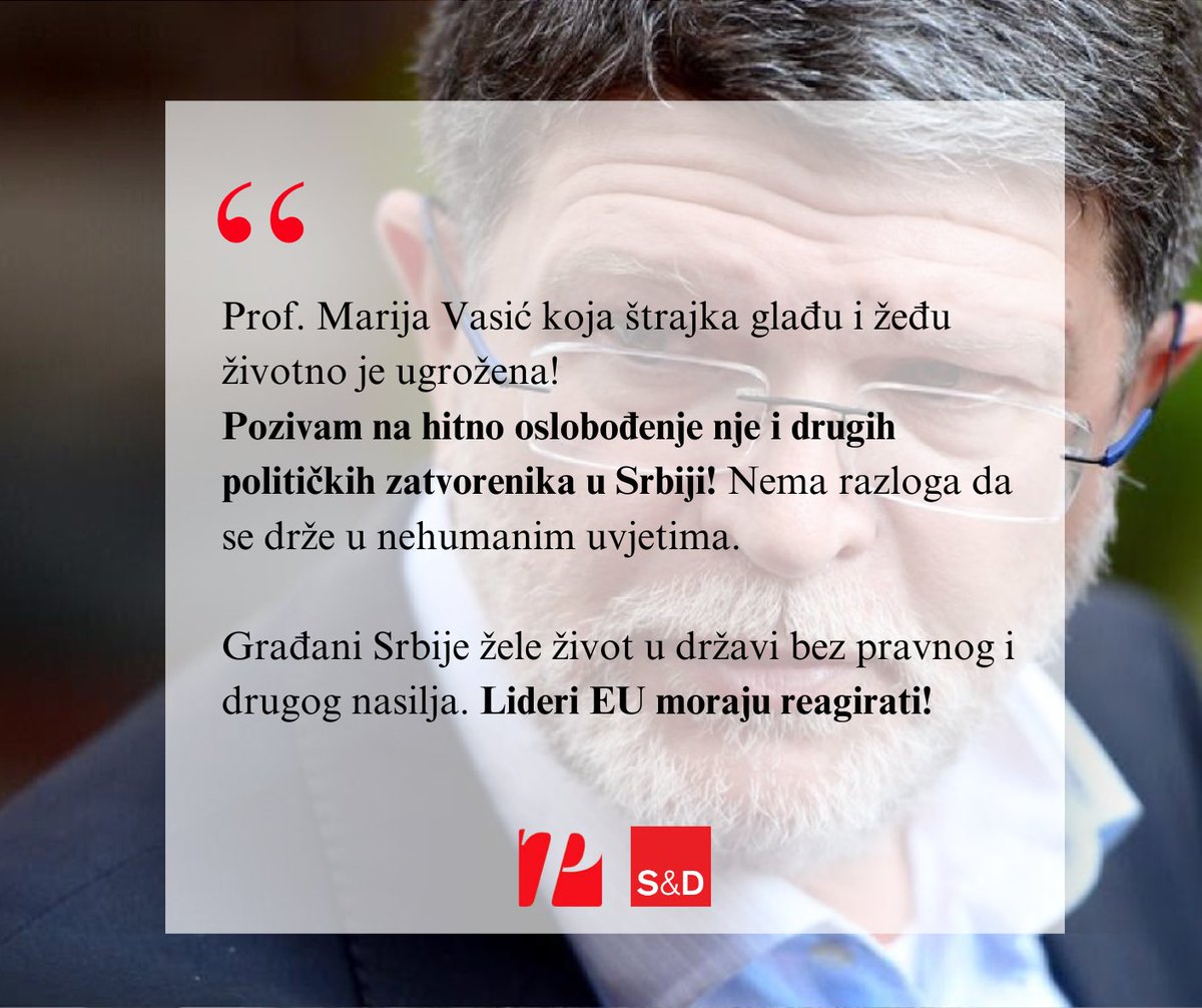 Prof. Marija Vasić koja štrajka glađu i žeđu životno je ugrožena! Pozivam na hitno oslobođenje nje i drugih političkih zatvorenika u Srbiji! Nema razloga da se drže u nehumanim uvjetima.
Građani Srbije žele život u državi bez pravnog i drugog nasilja. 
Lideri EU moraju reagirati!