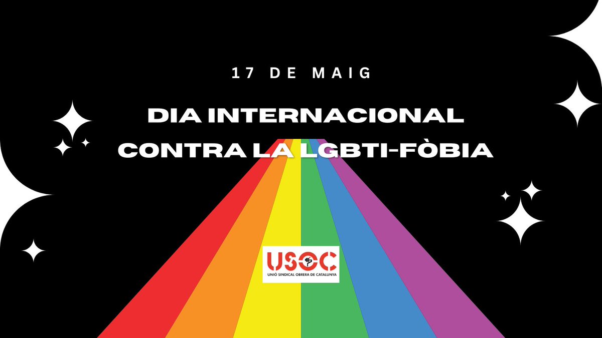 🏳️‍🌈 Avui, 17 de maig, Dia Internacional contra l'LGBTI-fòbia, des de la USOC diem prou a la discriminació i l’odi. 

🔻 Defensem els drets de totes les persones, a la feina i a la vida. Cap pas enrere en igualtat, dignitat i respecte.

#ConfioEnLaUSOC