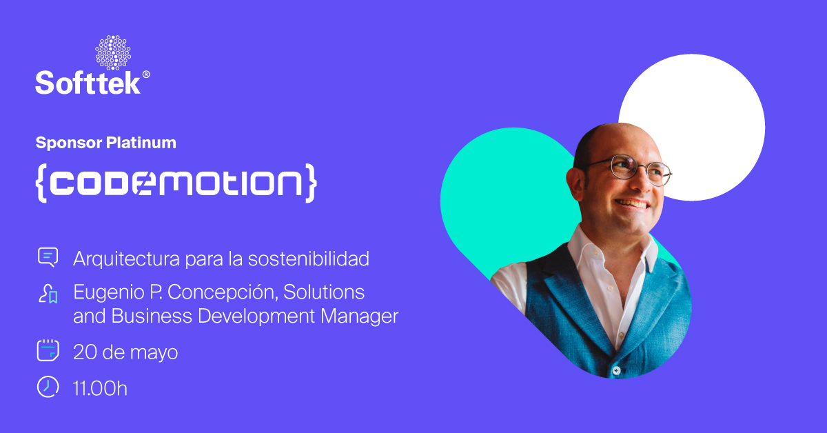 🎤 Softtek en <a href="/CodemoMadrid/">Codemotion Madrid</a>  como Patrocinador Platinum.
No te pierdas la charla imprescindible de Eugenio P. Concepción:
🧱 Arquitectura para la sostenibilidad
📅 20 de mayo | 🕚 11:00 h
¡Te esperamos!